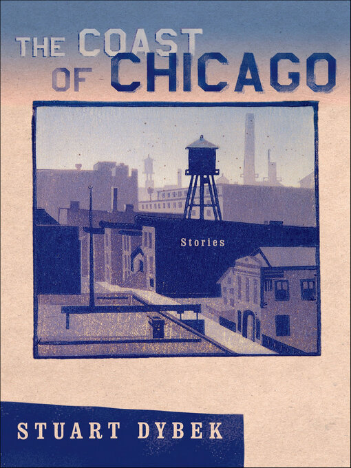 Title details for The Coast of Chicago by Stuart Dybek - Available